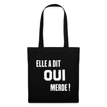 Elle a dit Oui Merde Humour Cadeau Mariage - Sac en tissu - noir - Devant
