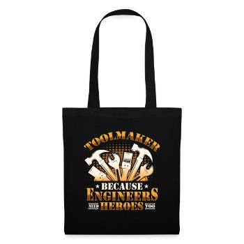 Toolmakers, engineers also need heroes - Tote Bag - black - Front