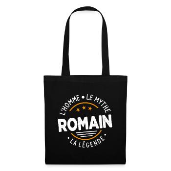 Romain L'Homme Le Mythe La Légende Cadeau Humour - Sac en tissu - noir - Devant