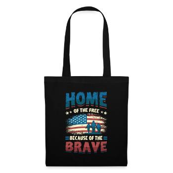 Home Of The Free Because Of The Brave Patriotic. - Tote Bag - black - Front