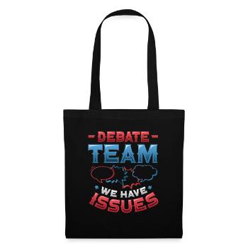 Équipe de débat, nous avons des problèmes - Sac en tissu - noir - Devant