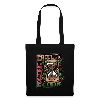 Coffee is precious, like time, coffee lovers - Tote Bag - black - Front