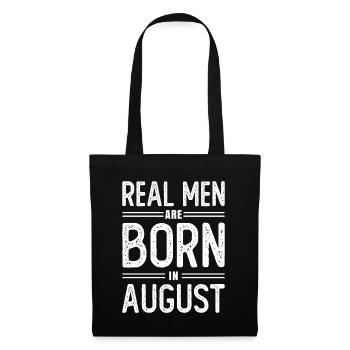 Birthday Real men are born in August - Tote Bag - black - Front
