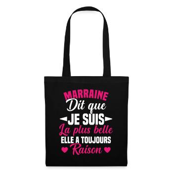 marraine dit que je suis la plus belle cadeau - Sac en tissu - noir - Devant