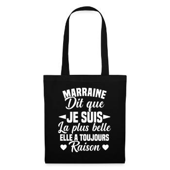 marraine dit que je suis la plus belle cadeau - Sac en tissu - noir - Devant