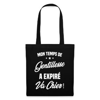 Mon temps de gentillesse a expiré Humour - Sac en tissu - noir - Devant