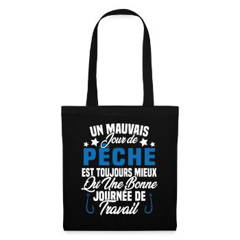 Un mauvais jour de Pêche est toujours mieux - Sac en tissu - noir - Devant