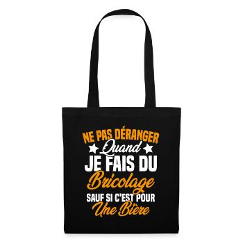 Cadeau humour ne pas déranger bricolage bière - Sac en tissu - noir - Devant