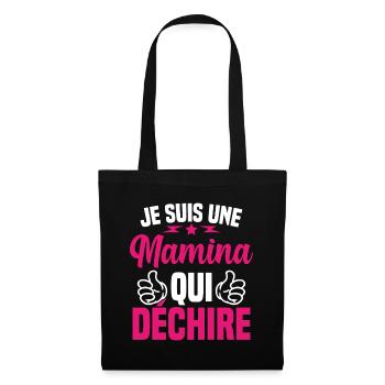 Cadeau Mamina Je suis une Mamina qui Déchire - Sac en tissu - noir - Devant