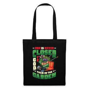 You are never closer to God than in the garden - Tote Bag - black - Front