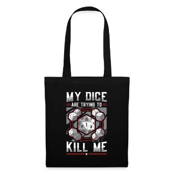 Mes dés essaient de me tuer - Sac en tissu - noir - Devant