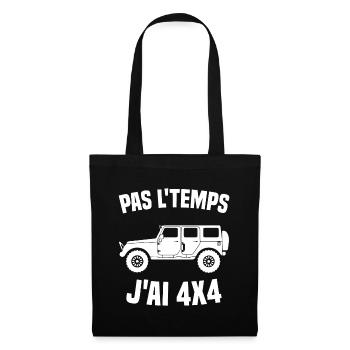 Pas Le Temps J'ai 4x4 Humour Cadeau - Sac en tissu - noir - Devant