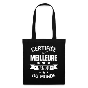 Certifiée Meilleure Nanou du Monde - Sac en tissu - noir - Devant