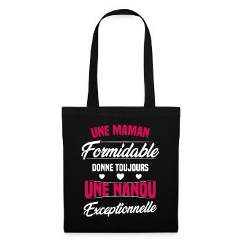 Une Maman Formidable donne Nanou Exceptionnelle - Sac en tissu - noir - Devant