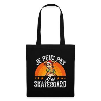 Je peux pas j'ai skate humour cadeau de Noël - Sac en tissu - noir - Devant