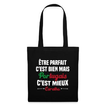Cadeau être Parfait mais Portugais c'est mieux - Sac en tissu - noir - Devant