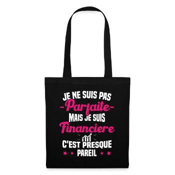Pas parfaite mais je suis Financière Cadeau - Sac en tissu - noir - Devant