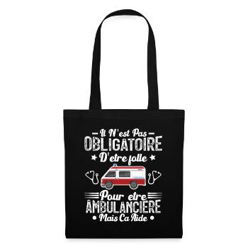 Folle Et Ambulancière Humour Cadeau - Sac en tissu - noir - Devant
