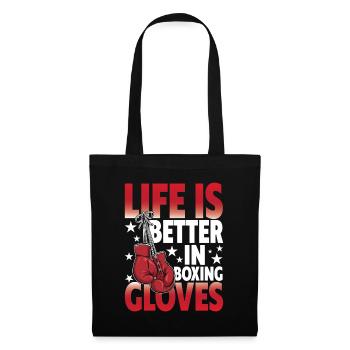 Life Is Better In Boxing Gloves - Stoffbeutel - Schwarz - Vorne