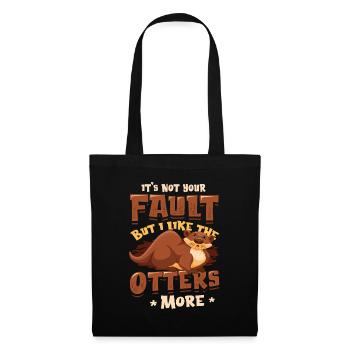 I like the otters more - Otter Pun Sea Otters - Tote Bag - black - Front
