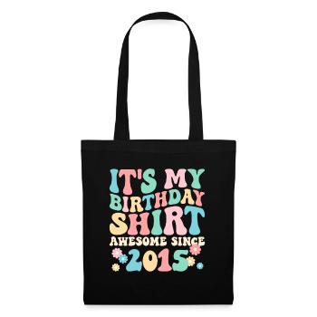 Birthday birthday shirt especially since 2015 - Tote Bag - black - Front