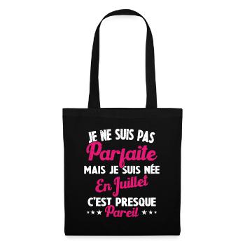 Anniversaire - Pas parfaite mais née en Juillet - Sac en tissu - noir - Devant