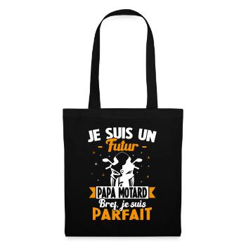 Je suis un Futur Papa Motard bref je suis parfait - Sac en tissu - noir - Devant
