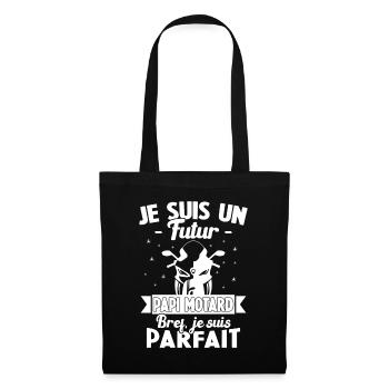 Je suis un futur Papi motard bref je suis parfait - Sac en tissu - noir - Devant