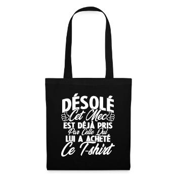 Désolé cet mec est déjà pris par - Sac en tissu - noir - Devant
