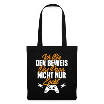 Ich Bin der Beweis das Papa Nicht nur zockt - Stoffbeutel - Schwarz - Vorne