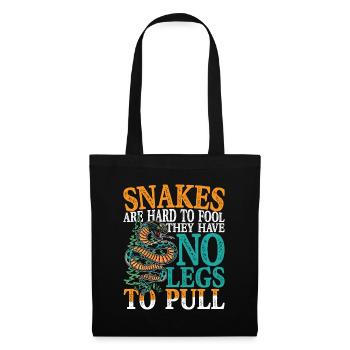 Snakes Are Hard To Fool They Have No Legs To Pull - Stoffbeutel - Schwarz - Vorne