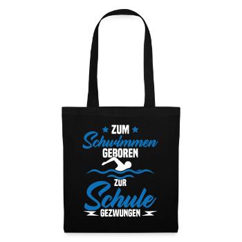 Né pour nager Forcé d'aller à l'école - Sac en tissu - noir - Devant