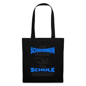 Zum Schwimmen geboren zur Schule gezwungen - Stoffbeutel - Schwarz - Vorne