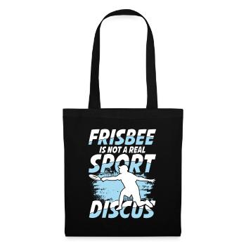 Frisbee Is Not A Real Sport Discus - Stoffbeutel - Schwarz - Vorne