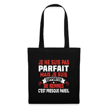 Pas Parfait mais Je suis Supporter de Rennes - Sac en tissu - noir - Devant
