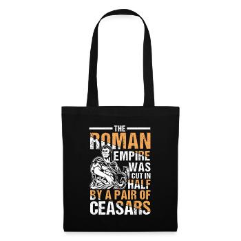 Roman Empire Was Cut In Half By A Pair Of Ceasars - Stoffbeutel - Schwarz - Vorne