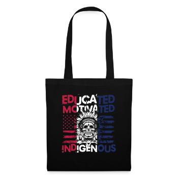 Educated Motivated Indigenous für Ureinwohner - Stoffbeutel - Schwarz - Vorne