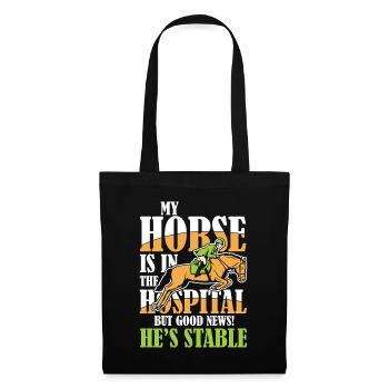 My Horse Is In The Hospital But Good News Stable - Stoffbeutel - Schwarz - Vorne