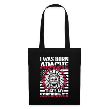 I Was Born Apache That's My Superpower - Stoffbeutel - Schwarz - Vorne