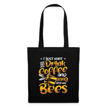 Ich Will Nur Kaffee Trinken Und Mit Bienen hängen - Stoffbeutel - Schwarz - Vorne