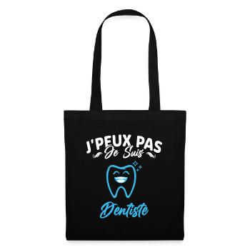 J'peux pas je suis Dentiste Cadeau Originale - Sac en tissu - noir - Devant