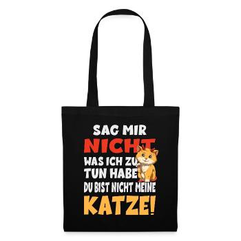 Sag Mir Nicht Was Ich Zu Tun Habe - Katze - Stoffbeutel - Schwarz - Vorne