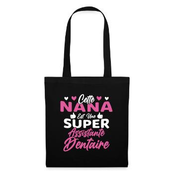Cette Nana Est Une Super Assistante Dentaire - Sac en tissu - noir - Devant