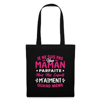 Pas une Maman Parfaite, Citation Maman Humour - Sac en tissu - noir - Devant
