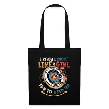 I know I'm shooting like a girl - Tote Bag - black - Front