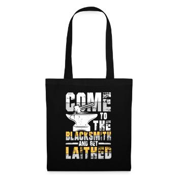 Come To The Blacksmith And Get Laithed - Stoffbeutel - Schwarz - Vorne