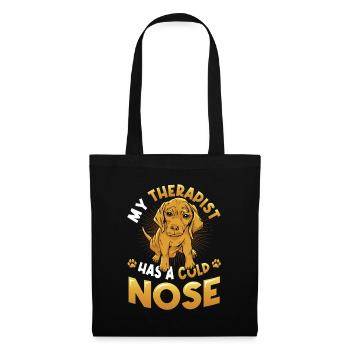 My therapist has a cold nose, dog lover - Tote Bag - black - Front