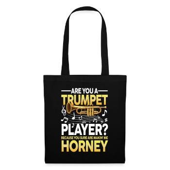 Trumpet Player Because You Sure Are Makin Me - Stoffbeutel - Schwarz - Vorne