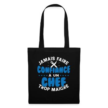 Jamais faire confiance à un chef trop maigre - Sac en tissu - noir - Devant