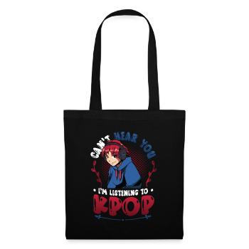 I don't hear you, I hear Kpop - Tote Bag - black - Front